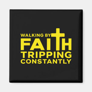 Walking By Faith Tripping Constantly Jesus Cross C Magnet