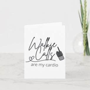 Walking Calls Are My Cardio Sped Teacher Coping Sk Card
