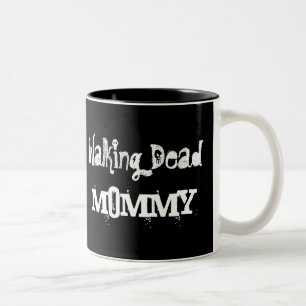 "Walking Dead MOMMY/Surviving one sip at a time! Two-Tone Coffee Mug