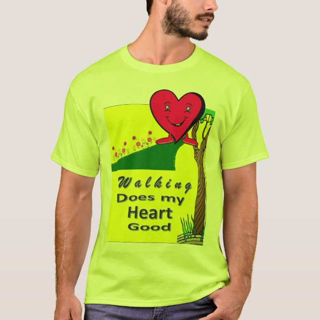 Walking Does My Heart Good T-Shirt (Front)