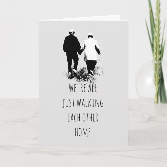 Walking Each Other Home Inspirational Quote Poster Card (Front)