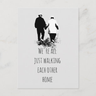 Walking Each Other Home Inspirational Quote Poster Postcard