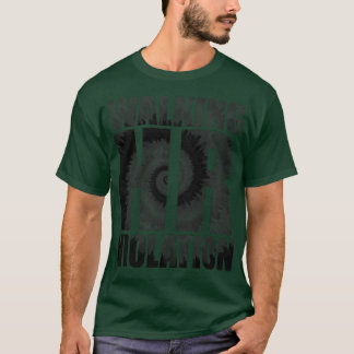 Walking Hr Violation 1 T-Shirt