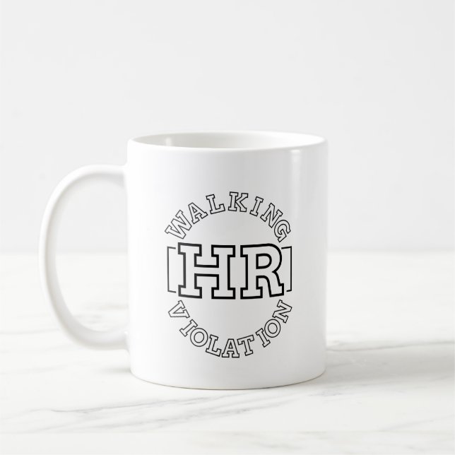 Walking HR Violation Coffee Mug (Left)