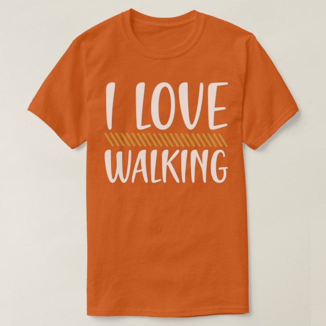 Walking I love T-Shirt (Design Front)