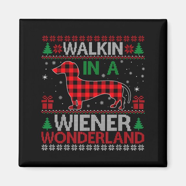Walking In A Wiener Wonderland Funny Dachshund Chr Magnet (Front)