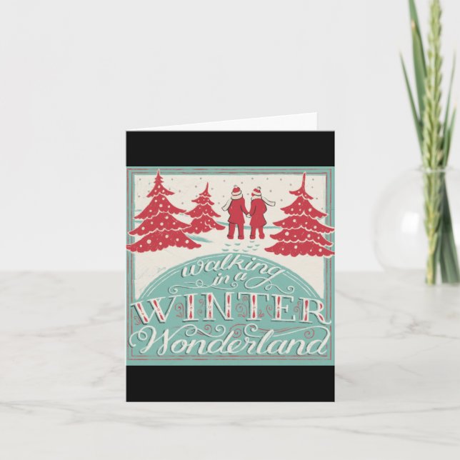Walking In A Winter Wonderland  Card (Front)