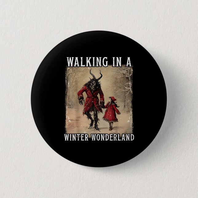Walking In A Winter Wonderland Krampus Creepy Horr 6 Cm Round Badge (Front)