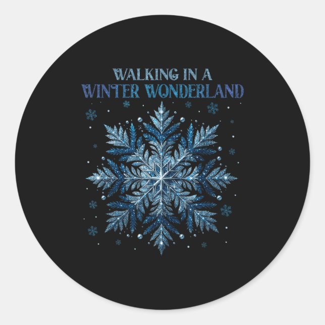 Walking In A Winter Wonderland Snowflake Christmas Classic Round Sticker (Front)