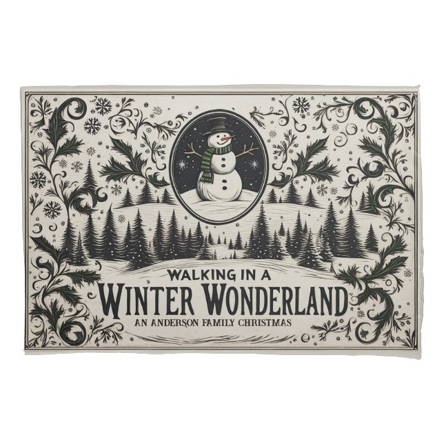 Walking in a Winter Wonderland Snowman Pillowcase (Front)
