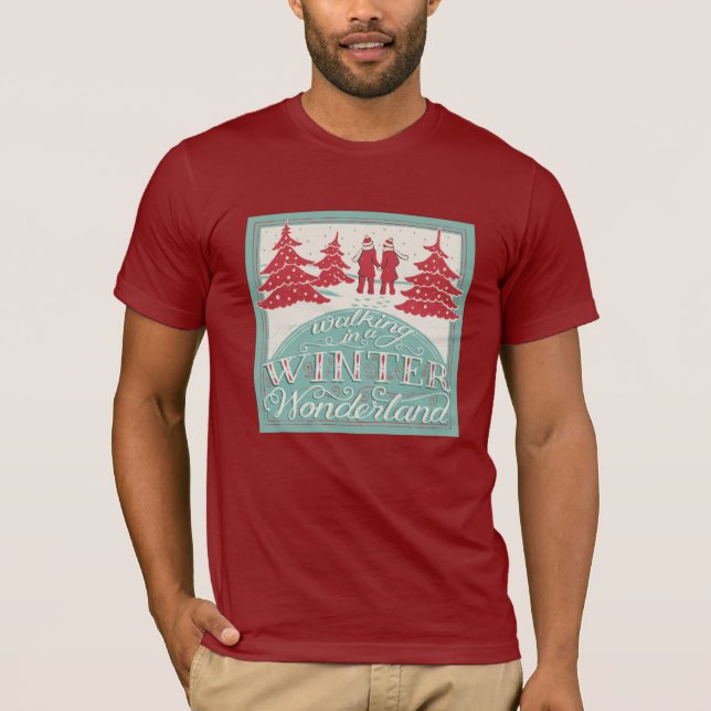 Walking In A Winter Wonderland T-Shirt (Front)
