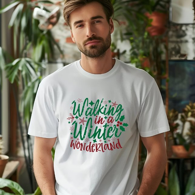 Walking in a winter wonderland T-Shirt (Creator Uploaded)