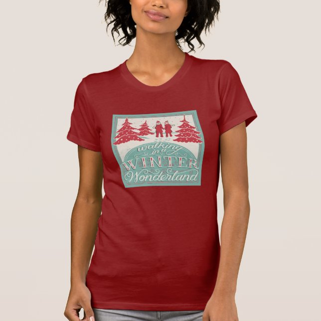 Walking In A Winter Wonderland T-Shirt (Front)