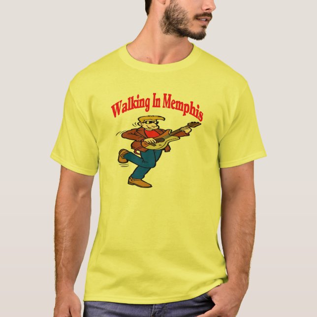 Walking In Memphis T-Shirt (Front)