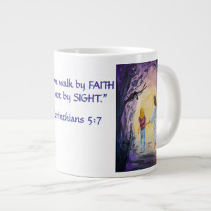 Walking in the Dark with FAITH 2 Corinthians 5:7 Large Coffee Mug