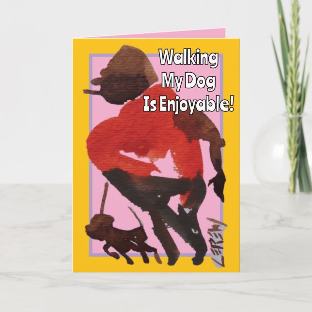 Walking My Dog Is Enjoyable, Happy Birthday Card (Front)