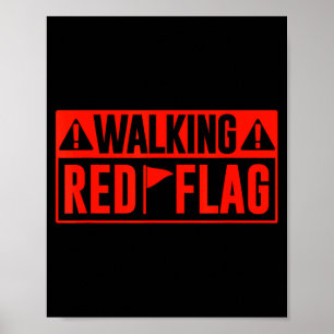 Walking Red Flag Meme Joke Red Flags Funny Red Fla Poster