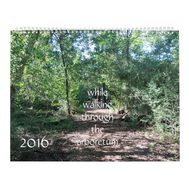 walking through the arboretum, nature calender calendar (Cover)