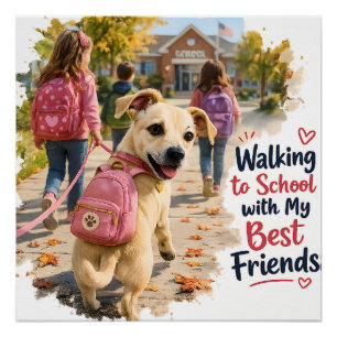 Walking to School with My Best Friends Poster
