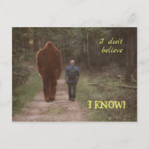 WALKING WITH BIGFOOT SASQUATCH - I KNOW POSTCARD