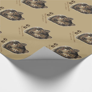 Walks with Wolves Wolf Quote Wrapping Paper