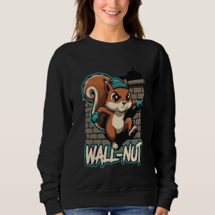 Wall Nut Funny Parkour Squirrel Climbing Brick Wal Sweatshirt