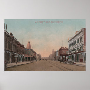 Walla Walla, WA - View of Main St. Poster