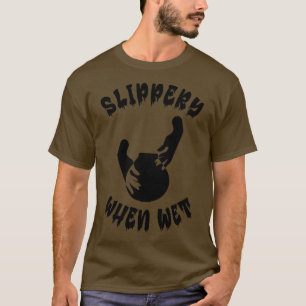 WallaceR2 Slippery When Wet Clay 1B T-Shirt