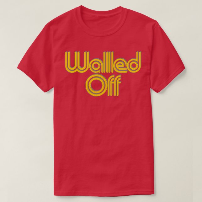 Walled Off T-Shirt (Design Front)