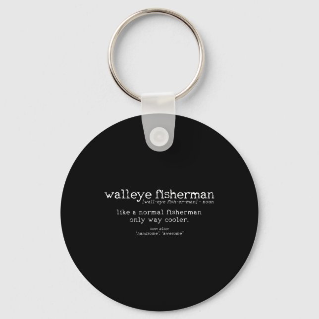 Walleye Fisherman Definition Funny Quote Fishing G Key Ring (Front)