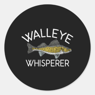 Walleye Whisperer Angling Hunting Fishing Classic Round Sticker