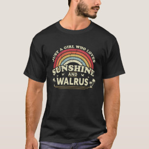 Walrus  A Girl Who Loves Sunshine and Walrus T-Shirt