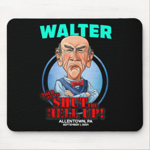 Walter Allentown  Mouse Pad