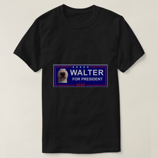 walter the dog for president Classic T-Shirt (Design Front)