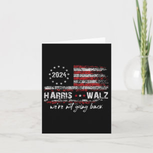 Waltz 2024 Kamala Election 2024 We&#';re Not Going Card
