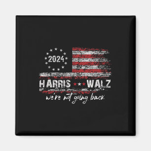 Waltz 2024 Kamala Election 2024 We&#';re Not Going Magnet