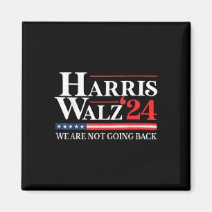 Waltz We Are Not Going Back Kamala Harris 2024 1  Magnet