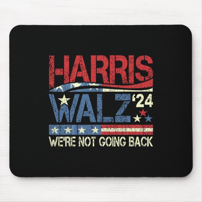 Walz 2024 For President We're Not Going Back  Mouse Pad (Front)