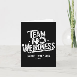 Walz 2024 Team No Weirdness Funny Kamala Tim Waltz Card