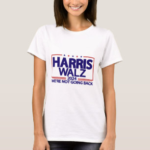 Walz 2024 We're Not Going Back Kamala Harris Vp Wa T-Shirt
