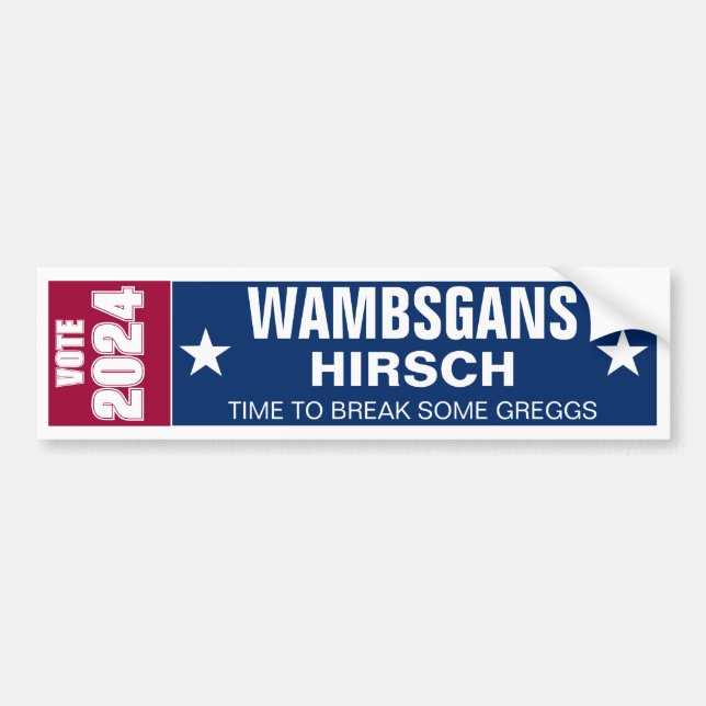 Wambsgans and Hirsch For 2024 Bumper Sticker (Front)