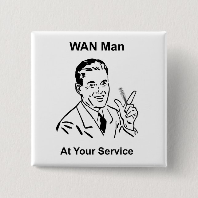 WAN Man At Your Service Retro Tech 15 Cm Square Badge (Front)
