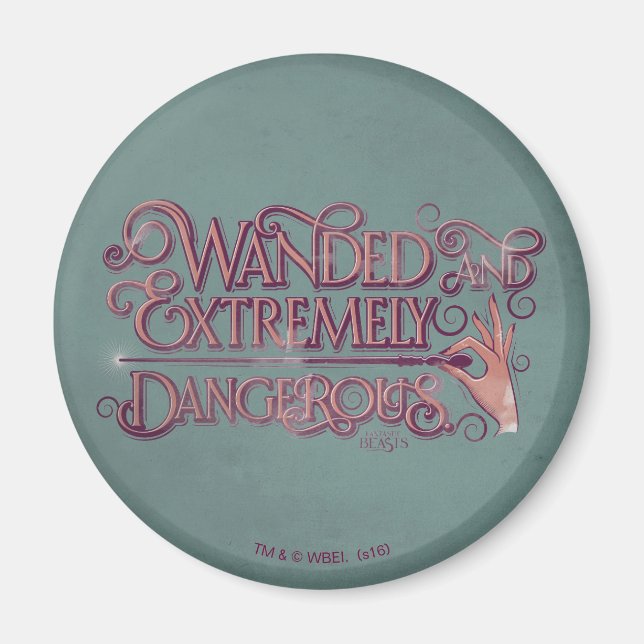 Wanded And Extremely Dangerous Graphic - Pink Magnet (Front)