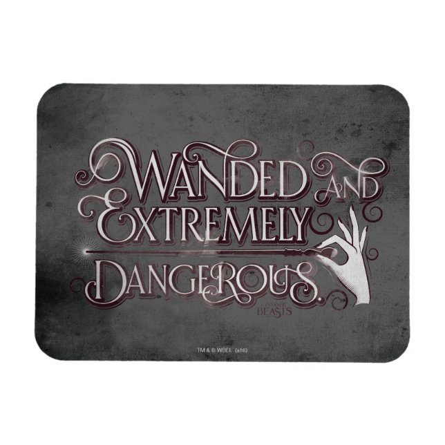 Wanded And Extremely Dangerous Graphic - White Magnet (Horizontal)