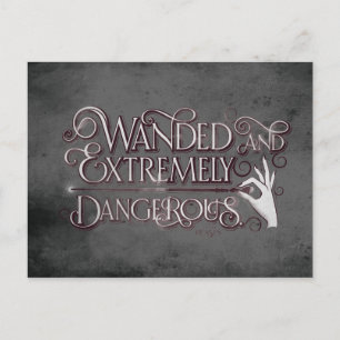 Wanded And Extremely Dangerous Graphic - White Postcard