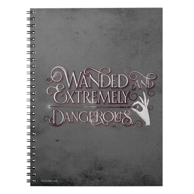 Wanded And Extremely Dangerous Graphic - White Spiral Notebook (Front)