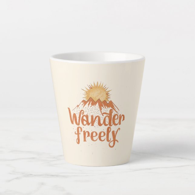 Wander Freely Nature Travel Hiking Quote Latte Mug (Front)