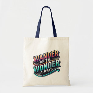 Wander Often, Wonder Always Inspirational Budget Tote Bag