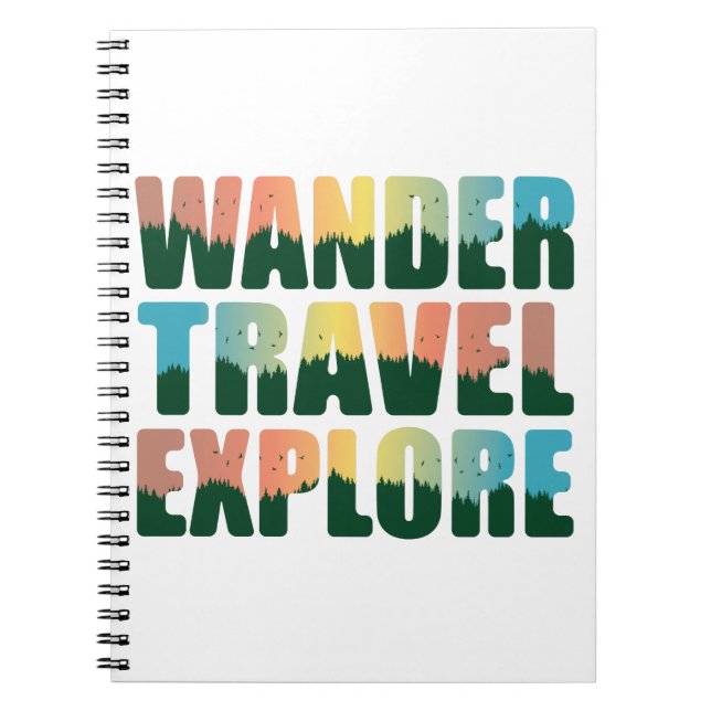 Wander Travel Explore - Travel Lover Notebook (Front)