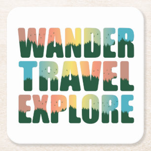 Wander Travel Explore - Travel Lover Square Paper Coaster